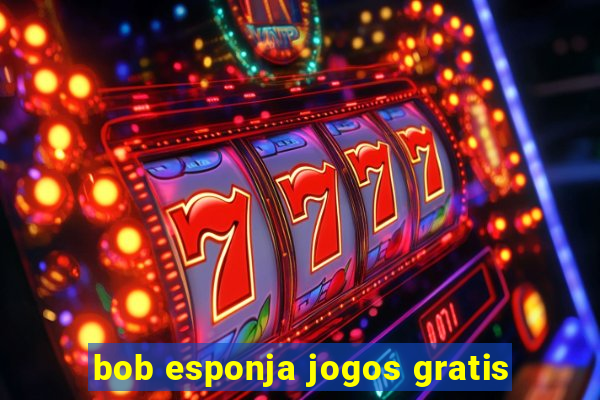 bob esponja jogos gratis